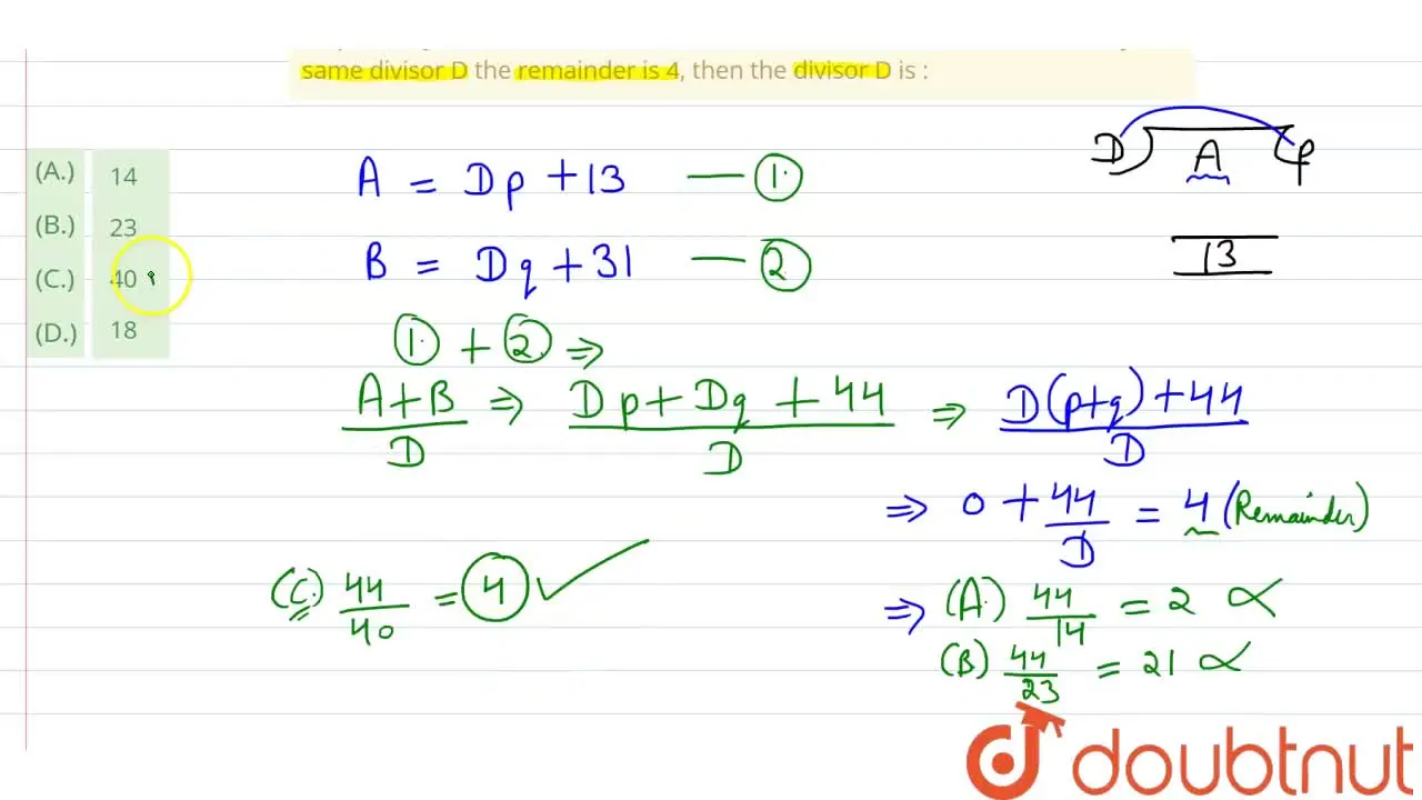 If A And B Are Divided By D, Then The Remainder Obtained Are 13 And 31