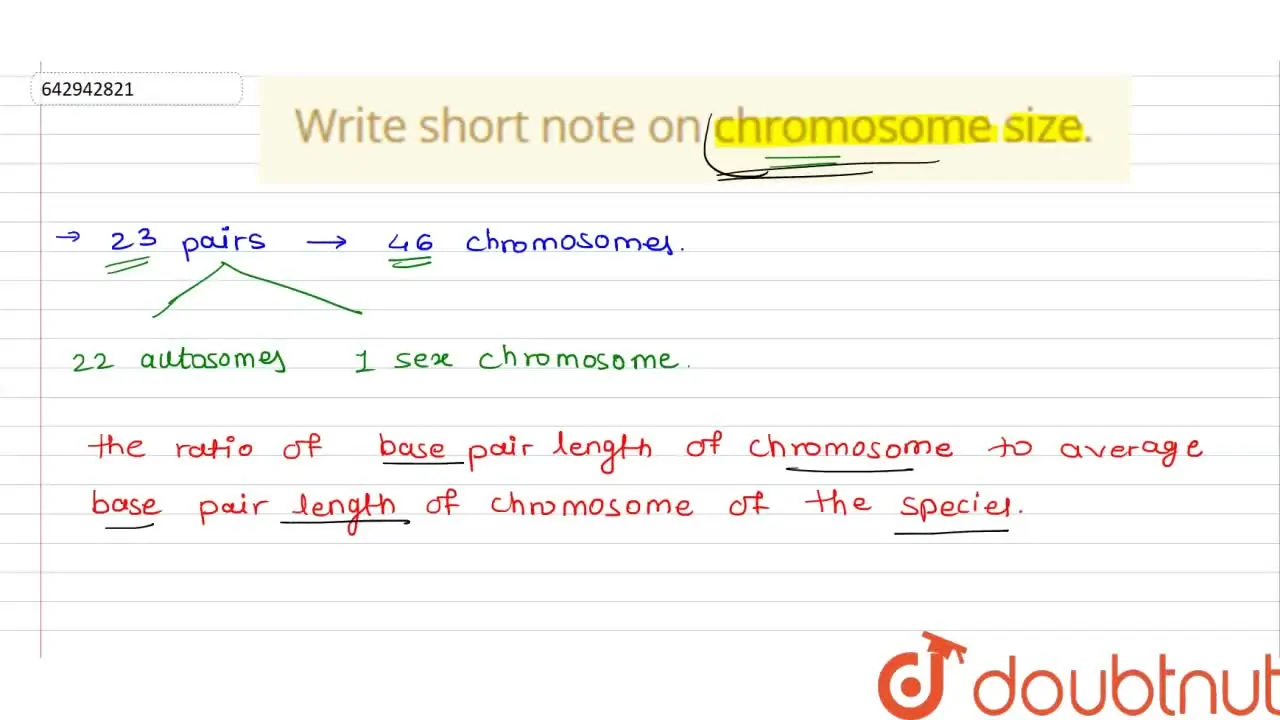 [Marathi Solution] Write short note on chromosome size.