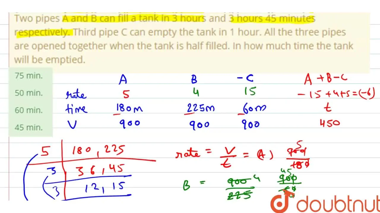 Two Pipes A And B Can Fill A Tank In 3 Hours And 3 Hours 45 Minutes Re