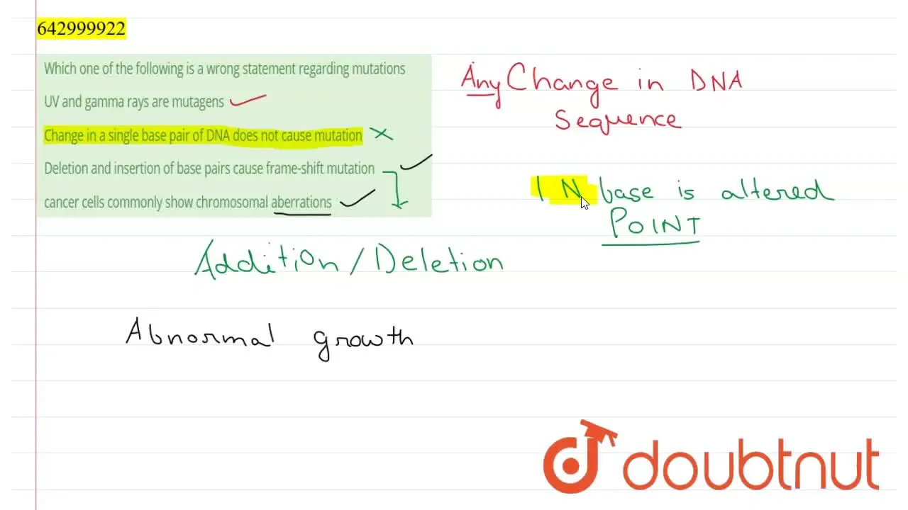 Deletion and insertion of base pairs cause frameshift mutations.